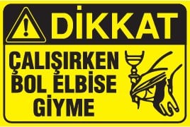 ÇALIŞIRKEN BOL ELBİSE GİYME