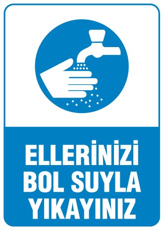 ELLERİNİZİ BOL SUYLA YIKAYINIZ