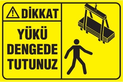 YÜKÜ DENGEDE TUTUNUZ