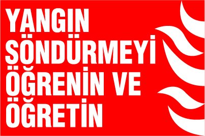 YANGIN SÖNDÜRMEYİ ÖĞRENİN VE ÖĞRETİN