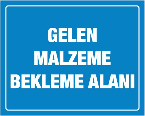GELEN MALZEME BEKLEME ALANI