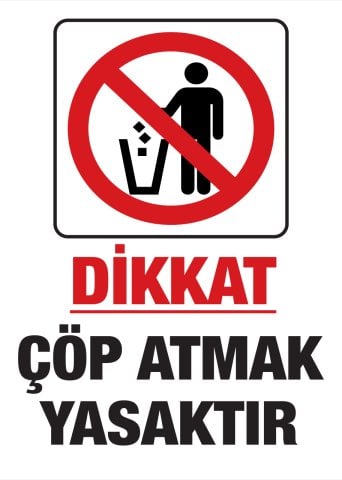 DİKKAT ÇÖP ATMAK YASAKTIR