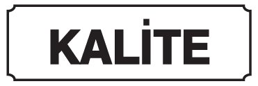 KALİTE