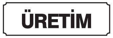 ÜRETİM