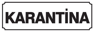 KARANTİNA