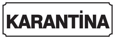 KARANTİNA