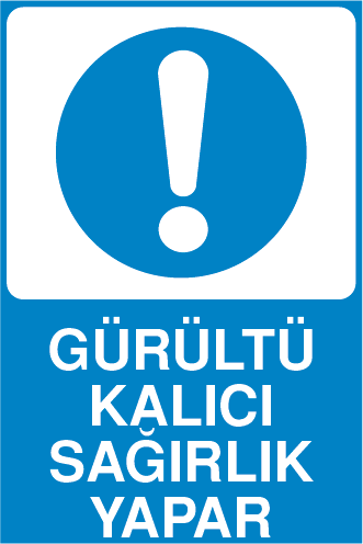 GÜRÜLTÜ KALICI SAĞIRLIK YAPAR