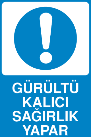 GÜRÜLTÜ KALICI SAĞIRLIK YAPAR