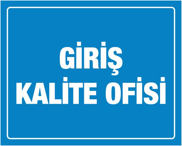 GİRİŞ KALİTE OFİSİ