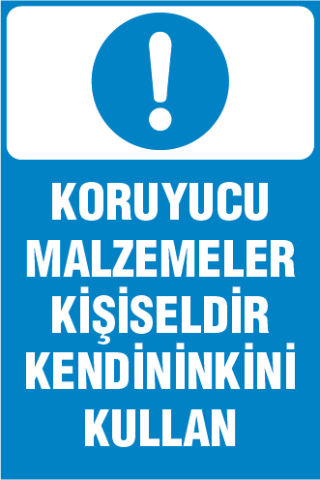 KORUYUCU MALZEMELER KİŞİSELDİR