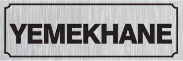 YEMEKHANE 12 X 30 cm - Gümüş Metal 0,5 mm