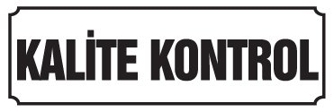 KALİTE KONTROL