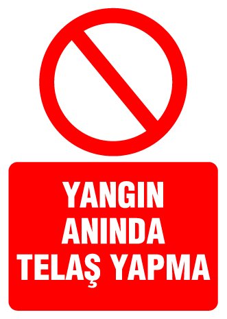 YANGIN ANINDA TELAŞ YAPMA