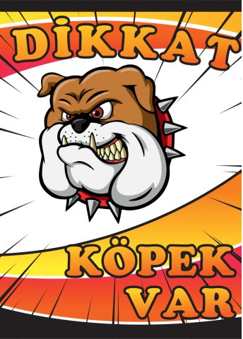 DİKKAT KÖPEK VAR