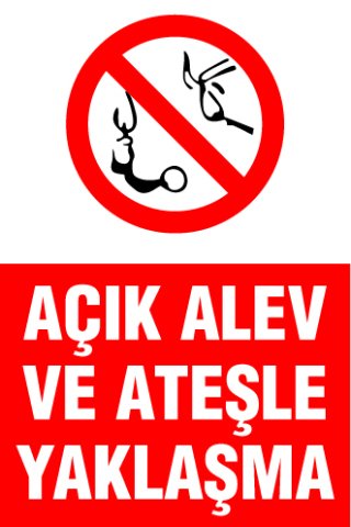 AÇIK ALEV VE ATEŞLE YAKLAŞMA