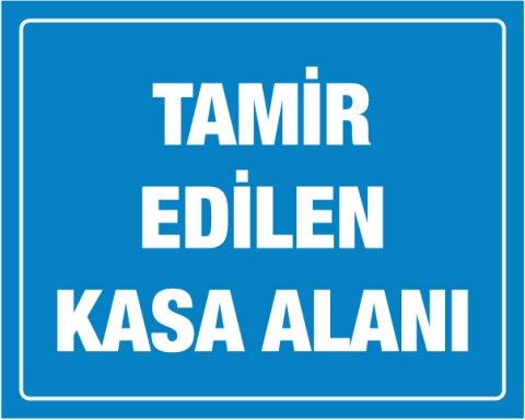 TAMİR EDİLEN KASA ALANI