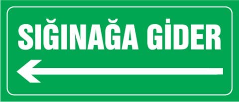 SIĞINAĞA GİDER