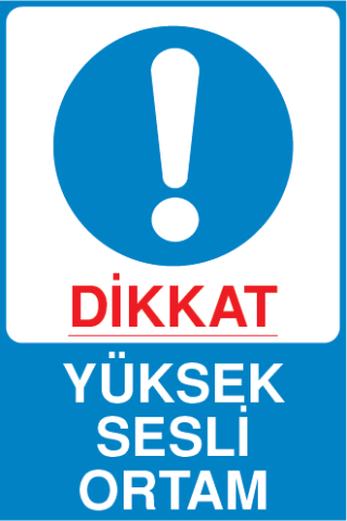 YÜKSEK SESLİ ORTAM