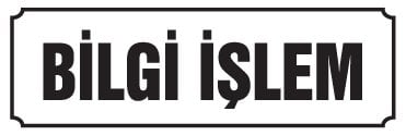 BİLGİ İŞLEM
