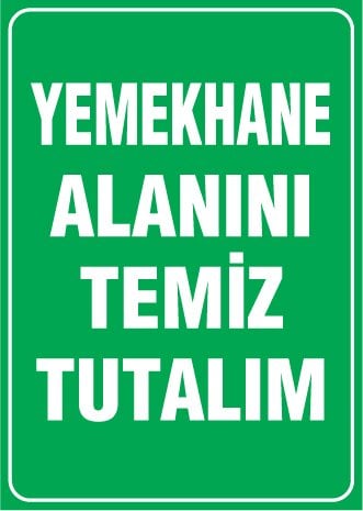 YEMEKHANE ALANINI TEMİZ TUTALIM