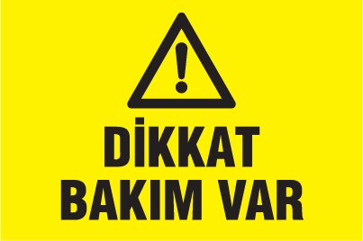 DİKKAT BAKIM VAR