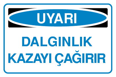 DALGINLIK KAZAYI ÇAĞIRIR 25 X 35 cm - Dekota (Forex) 3 mm