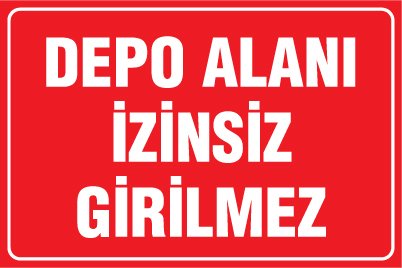 DEPO ALANI İZİNSİZ GİRİLMEZ