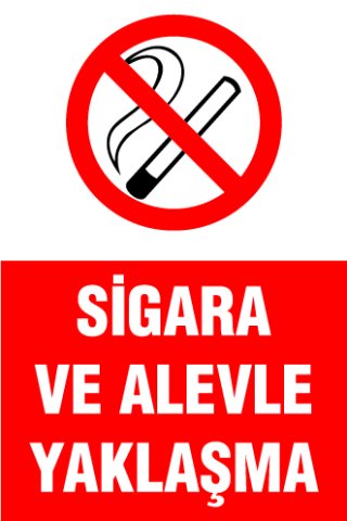 SİGARA VE ALEVLE YAKLAŞMA