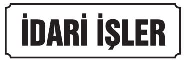 İDARİ İŞLER