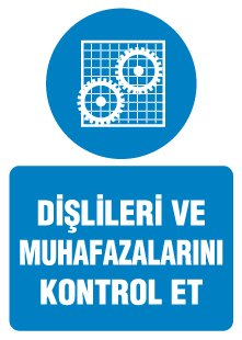 DİŞLİLERİ VE MUHAFAZALARINI KONTROL ET