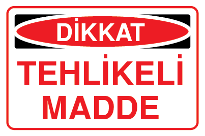 TEHLİKELİ MADDE 25 X 35 cm - Dekota (Forex) 3 mm
