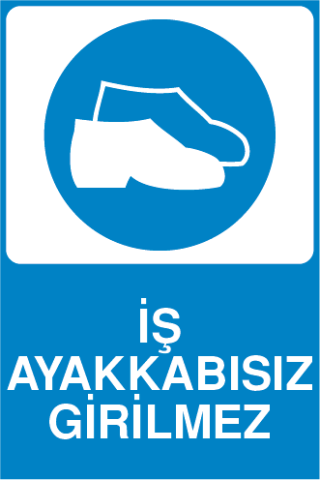 İŞ AYAKKABISIZ GİRİLMEZ 25 X 35 cm - Dekota (Forex) 3 mm