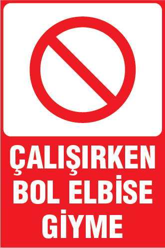 ÇALIŞIRKEN BOL ELBİSE GİYME