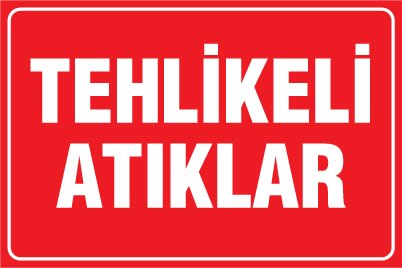 TEHLİKELİ ATIKLAR