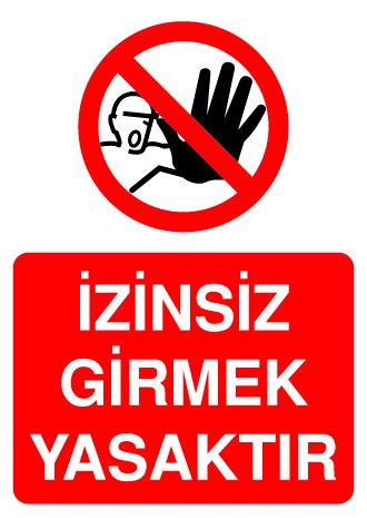 İZİNSİZ GİRMEK YASAKTIR