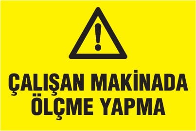 ÇALIŞAN MAKİNADA ÖLÇME YAPMA