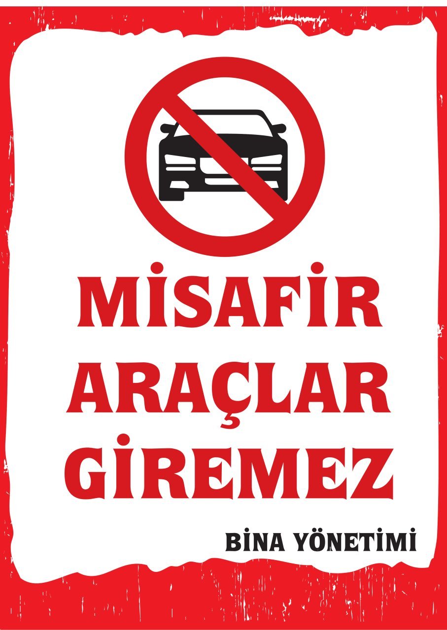 MİSAFİR ARAÇLAR GİREMEZ