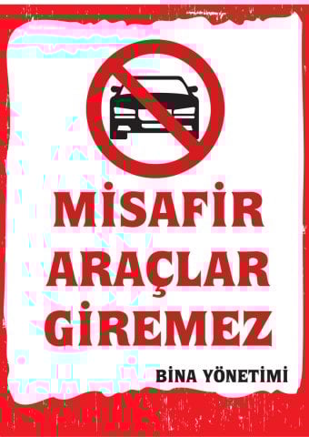 MİSAFİR ARAÇLAR GİREMEZ