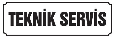 TEKNİK SERVİS