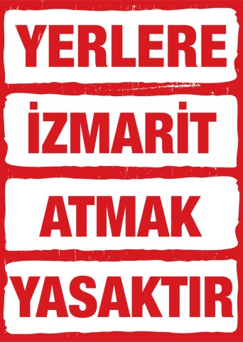 YERLERE İZMARİT ATMAK YASAKTIR