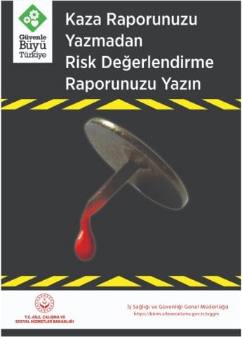 KAZA RAPORUNUZU YAZMADAN RİSK DEĞERLENDİRME RAPORUNUZU YAZIN