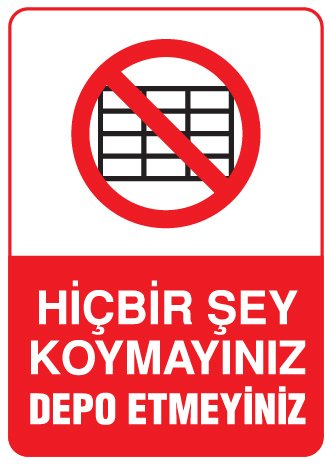 HİÇBİR ŞEY KOYMAYINIZ DEPO ETMEYİNİZ