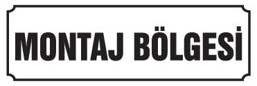 MONTAJ BÖLGESİ