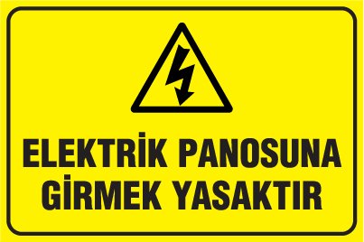 ELEKTRİK PANOSUNA GİRMEK YASAKTIR