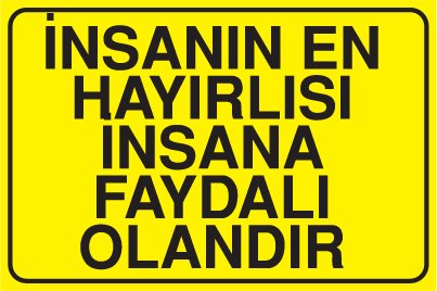 İNSANIN EN HAYIRLISI İNSANA FAYDALI OLANDIR