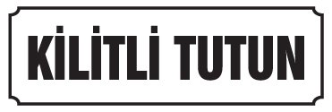 KİLİTLİ TUTUN