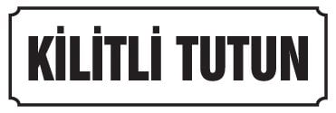 KİLİTLİ TUTUN