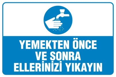 YEMEKTEN ÖNCE VE SONRA ELLERİNİZİ YIKAYIN