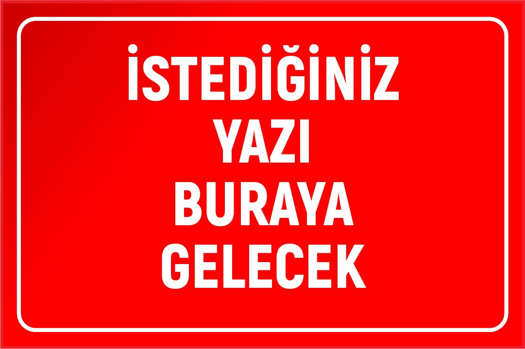 KIRMIZI ZEMİN BEYAZ YAZI 35 X 50 cm - Sticker (Yapışkan) Etiket - YATAY