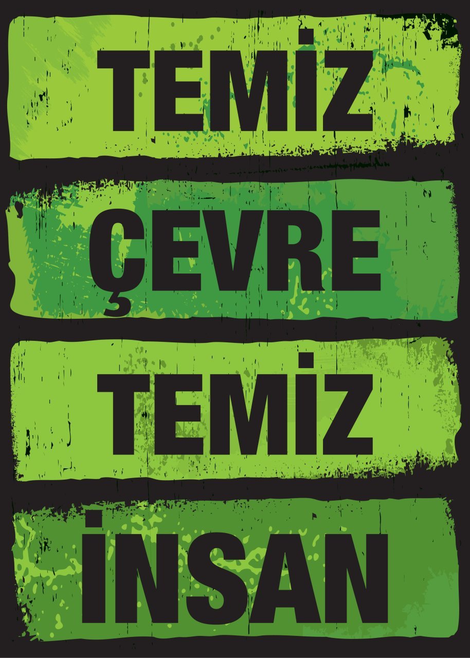 TEMİZ ÇEVRE TEMİZ İNSAN